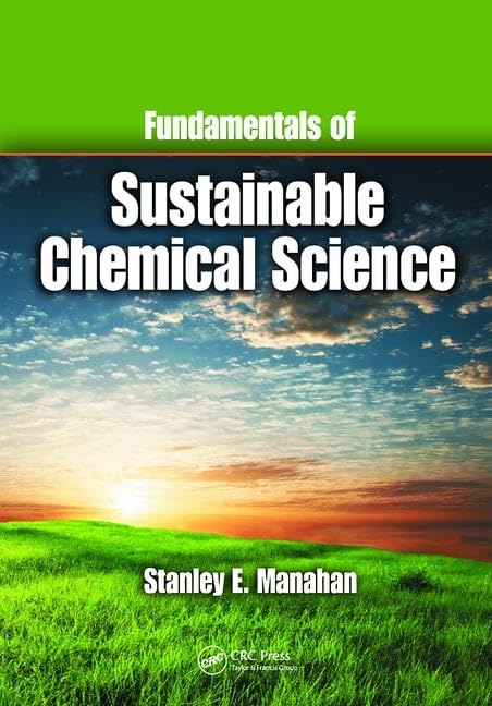 Fundamentals of Sustainable Chemical Science Business & Technology