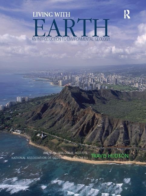 Living with Earth: An Introduction to Environmental Geology Business & Technology