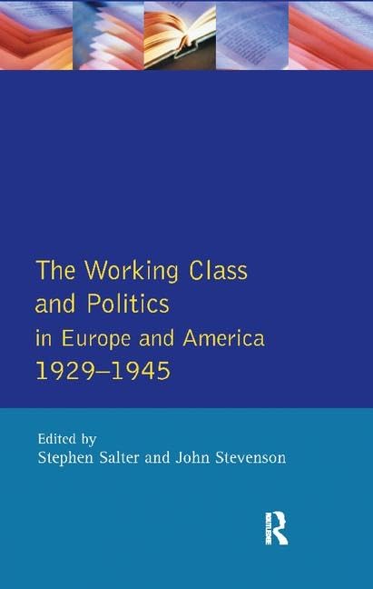 The Working Class and Politics in Europe and America 1929-1945 Film, Art & Culture