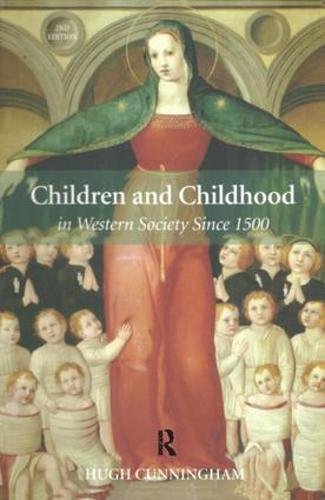 Children and Childhood in Western Society Since 1500 Social Sciences