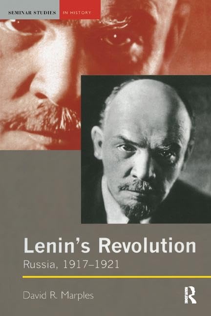 Lenin's Revolution: Russia, 1917-1921 (Seminar Studies) Film, Art & Culture