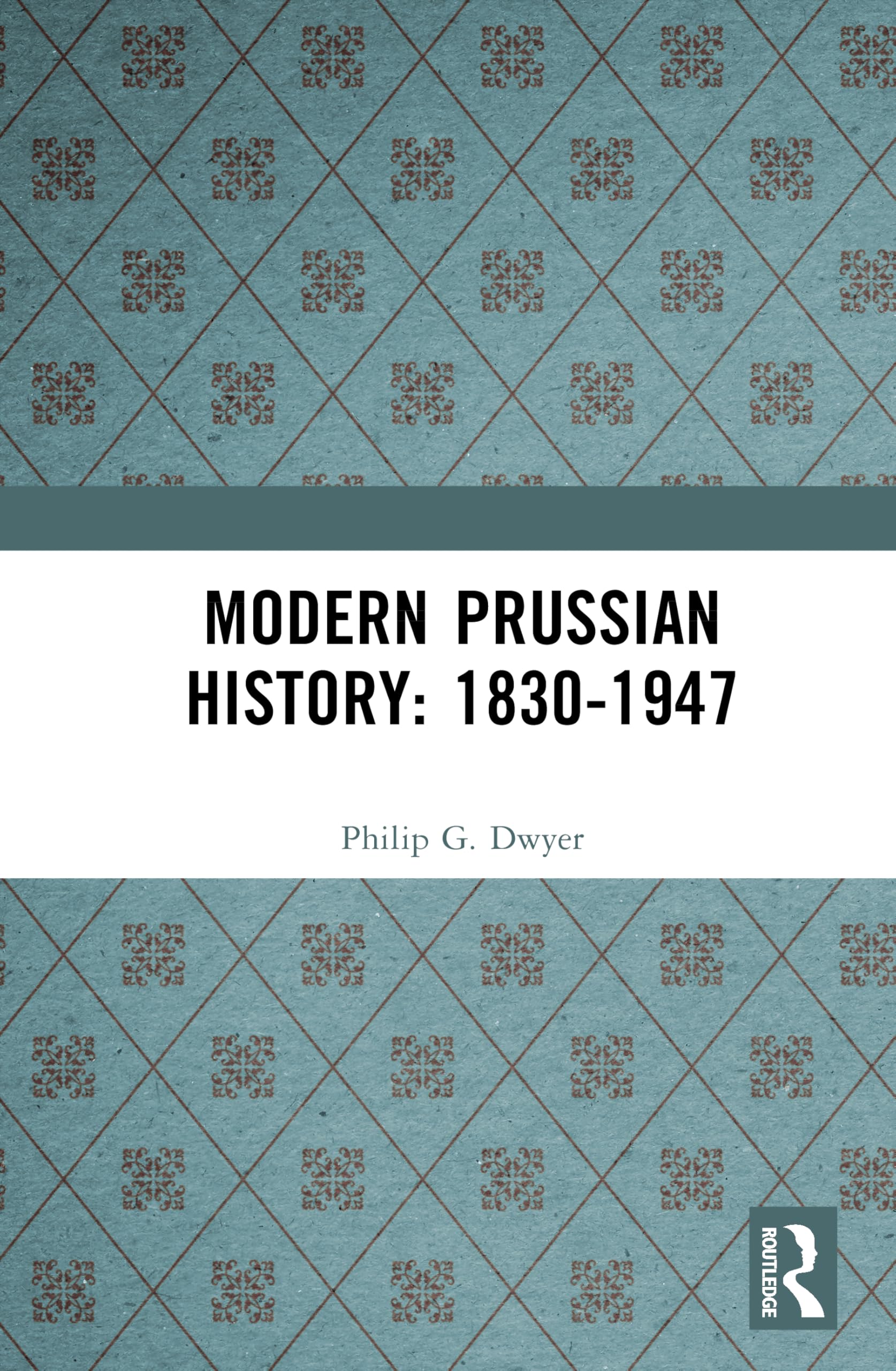 Product Image: Modern Prussian History: 1830-1947