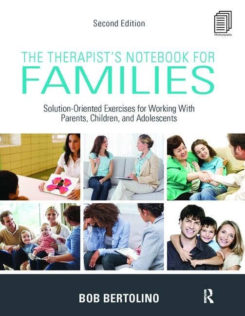 The Therapist's Notebook for Families: Solution-Oriented Exercises for Working With Parents, Children, and Adolescents Medicine