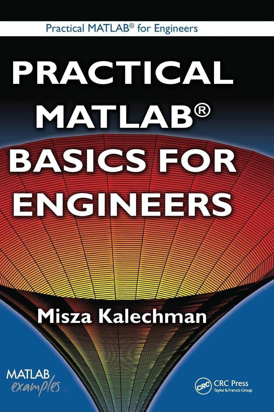 Practical MATLAB Basics for Engineers Business & Technology