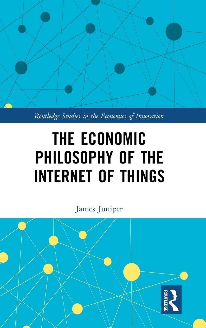 The Economic Philosophy of the Internet of Things Philosophy