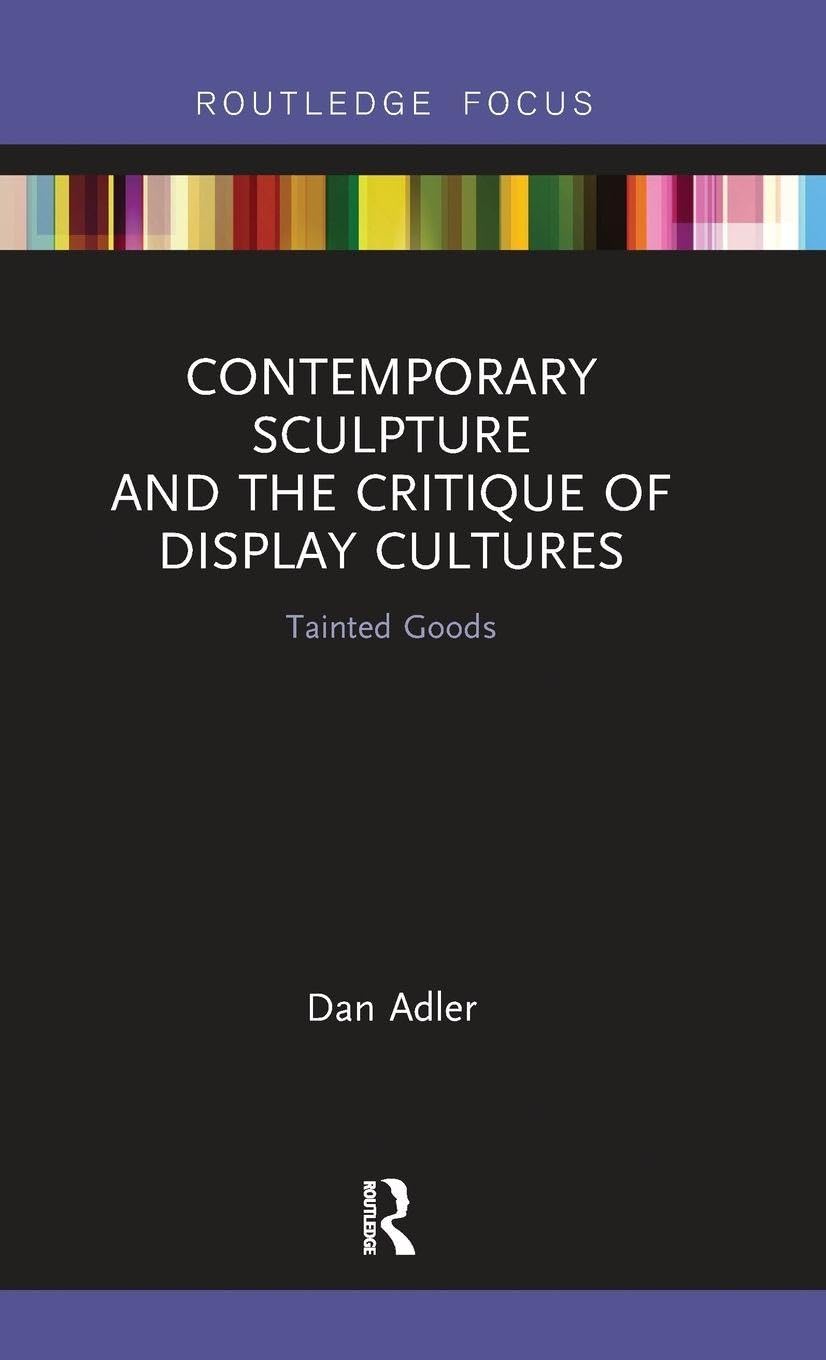Contemporary Sculpture and the Critique of Display Cultures Social Sciences