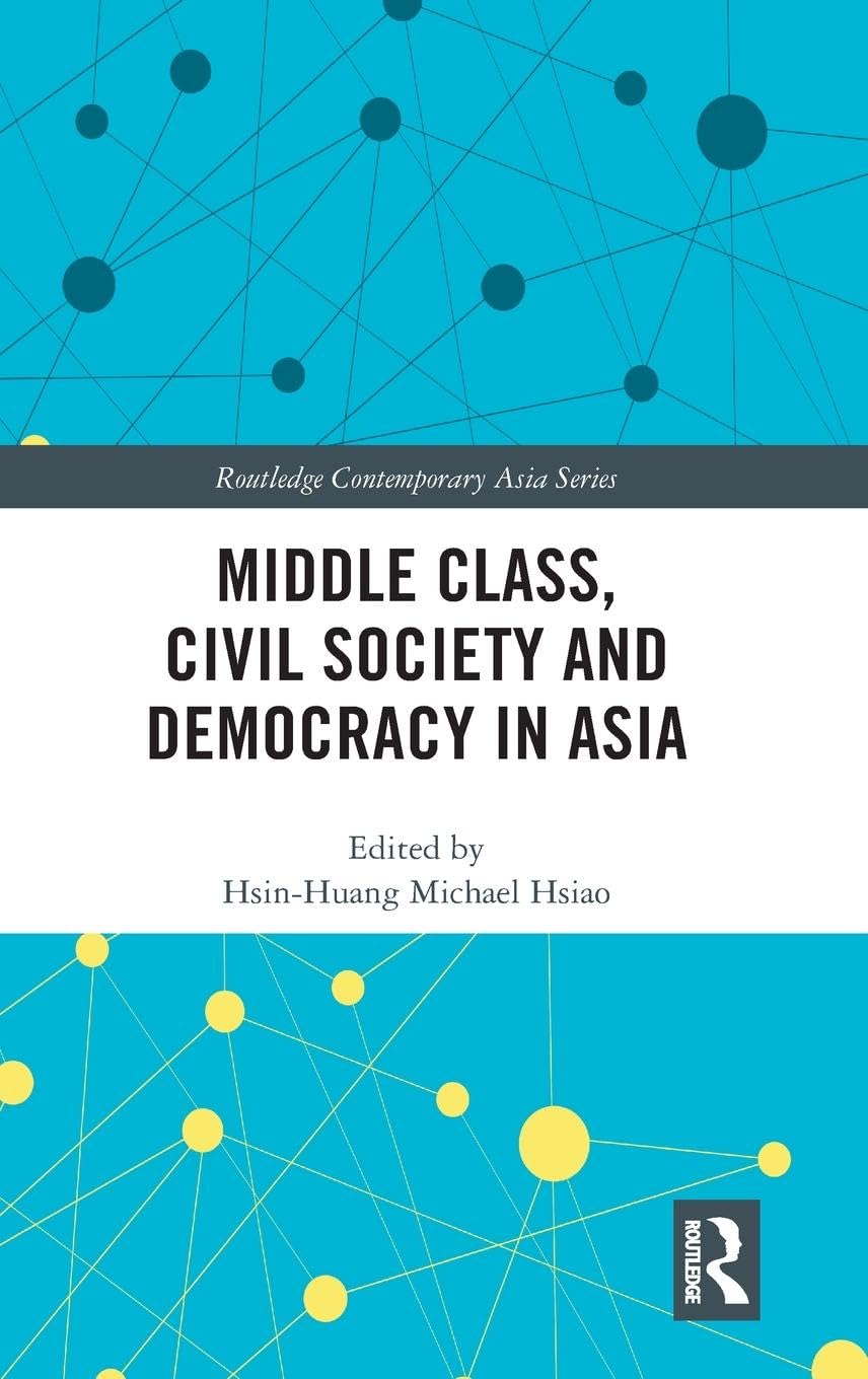 Middle Class, Civil Society and Democracy in Asia Social Sciences