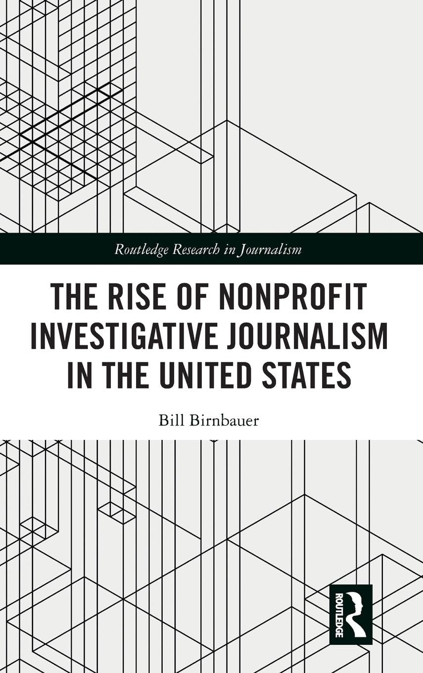 The Rise of NonProfit Investigative Journalism in the United States Law