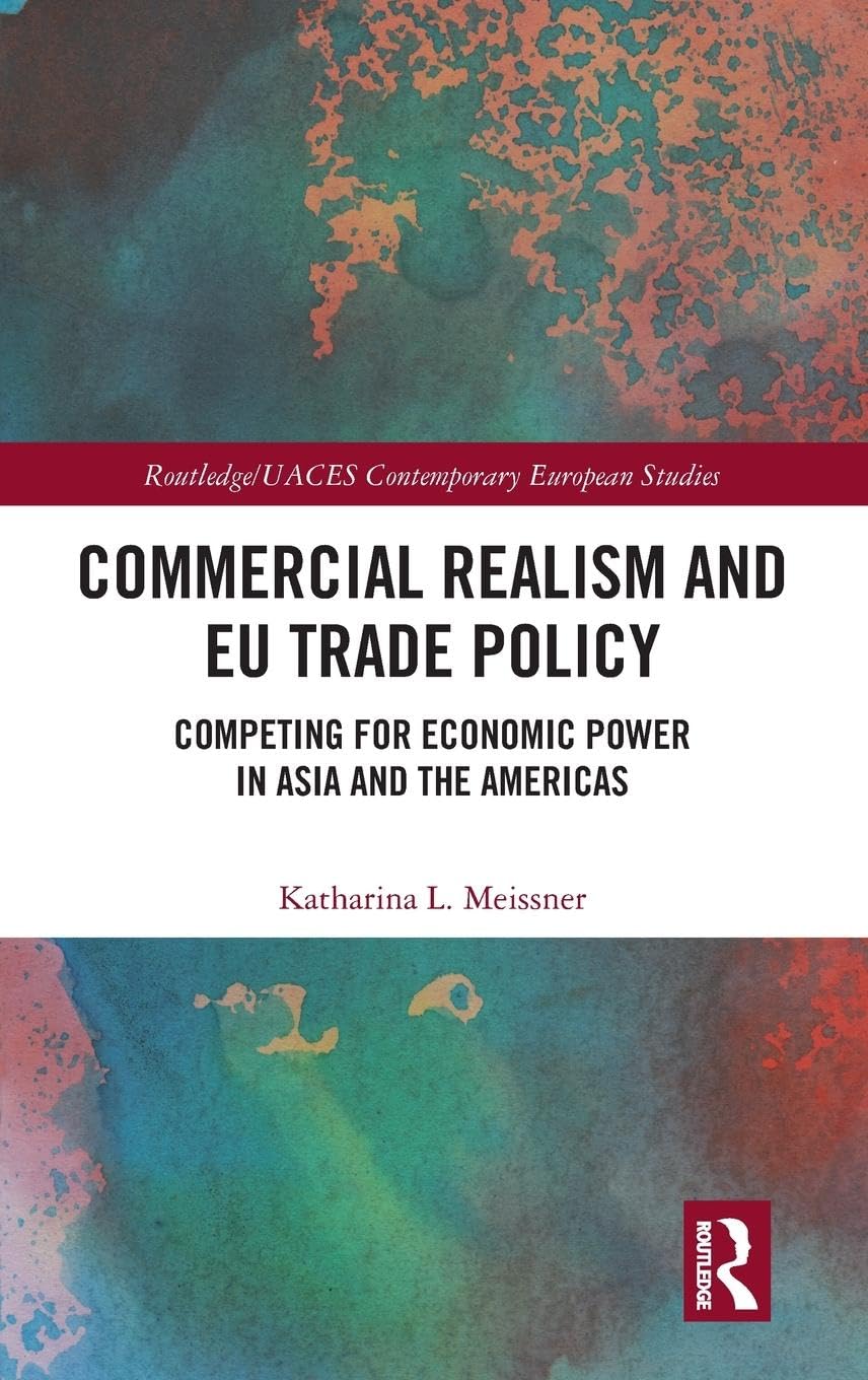Commercial Realism and EU Trade Policy Business, Finance & Career