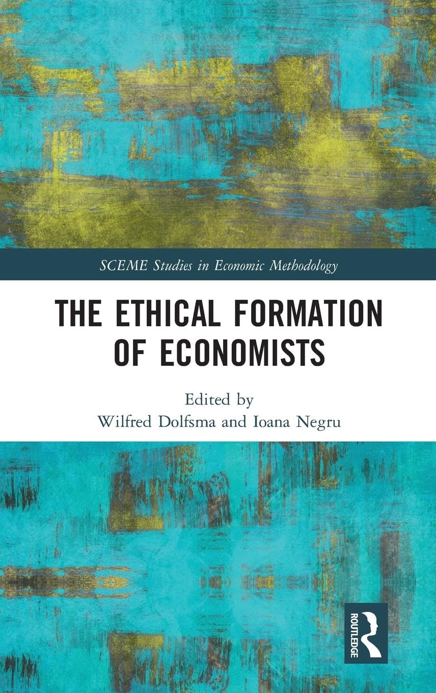 The Ethical Formation of Economists Philosophy