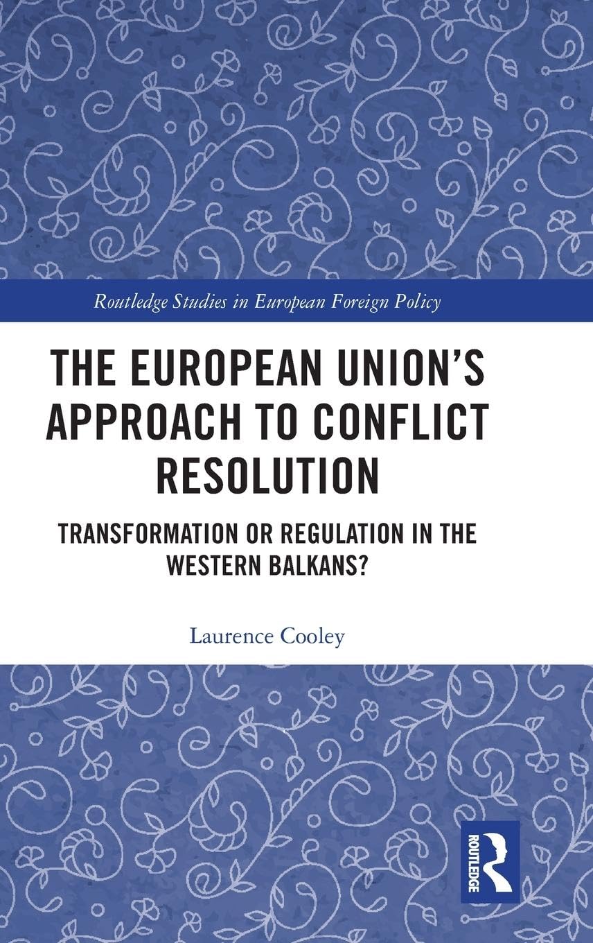 The European Union's Approach to Conflict Resolution Law