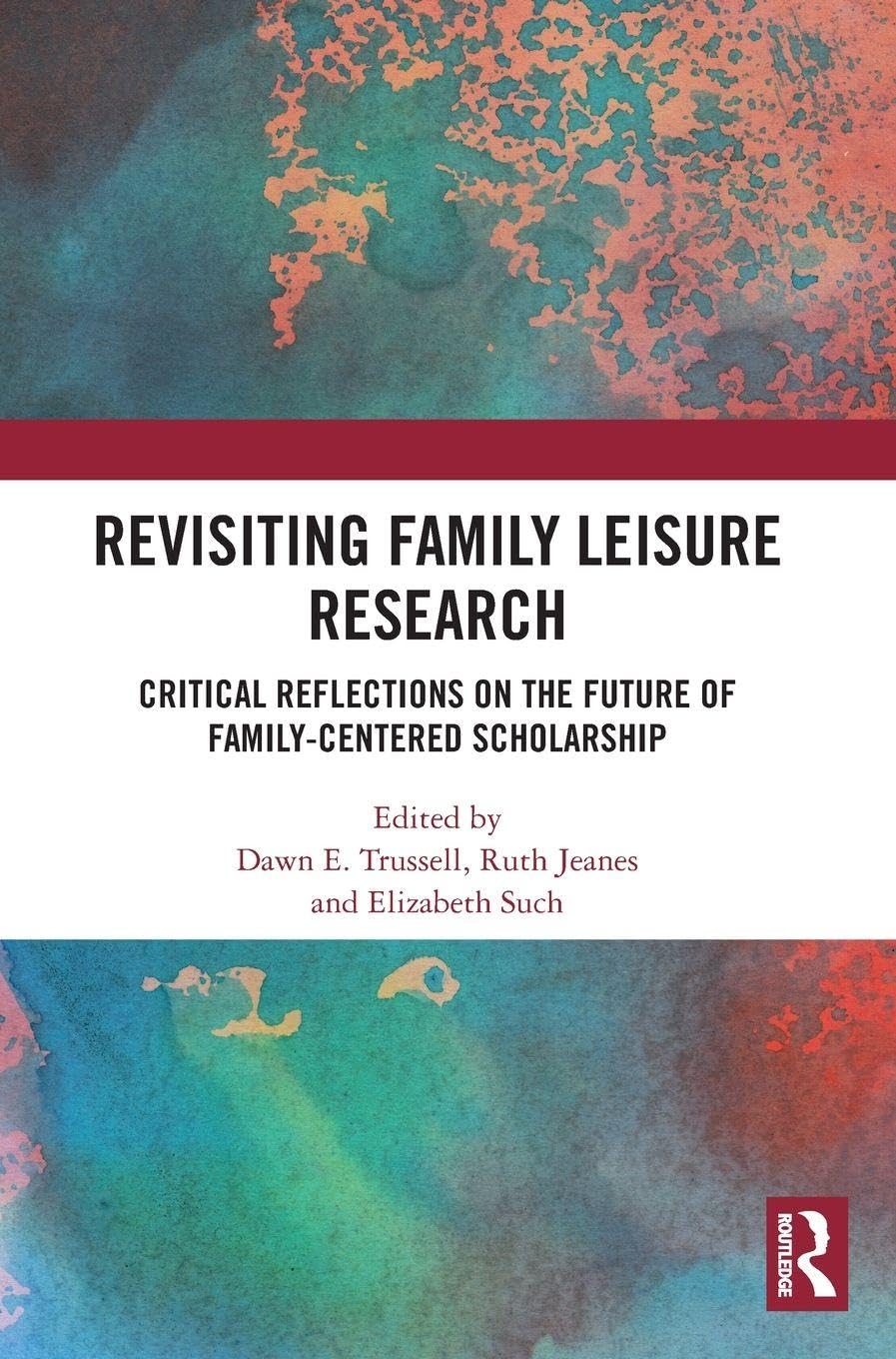 Revisiting Family Leisure Research Partnership & Love