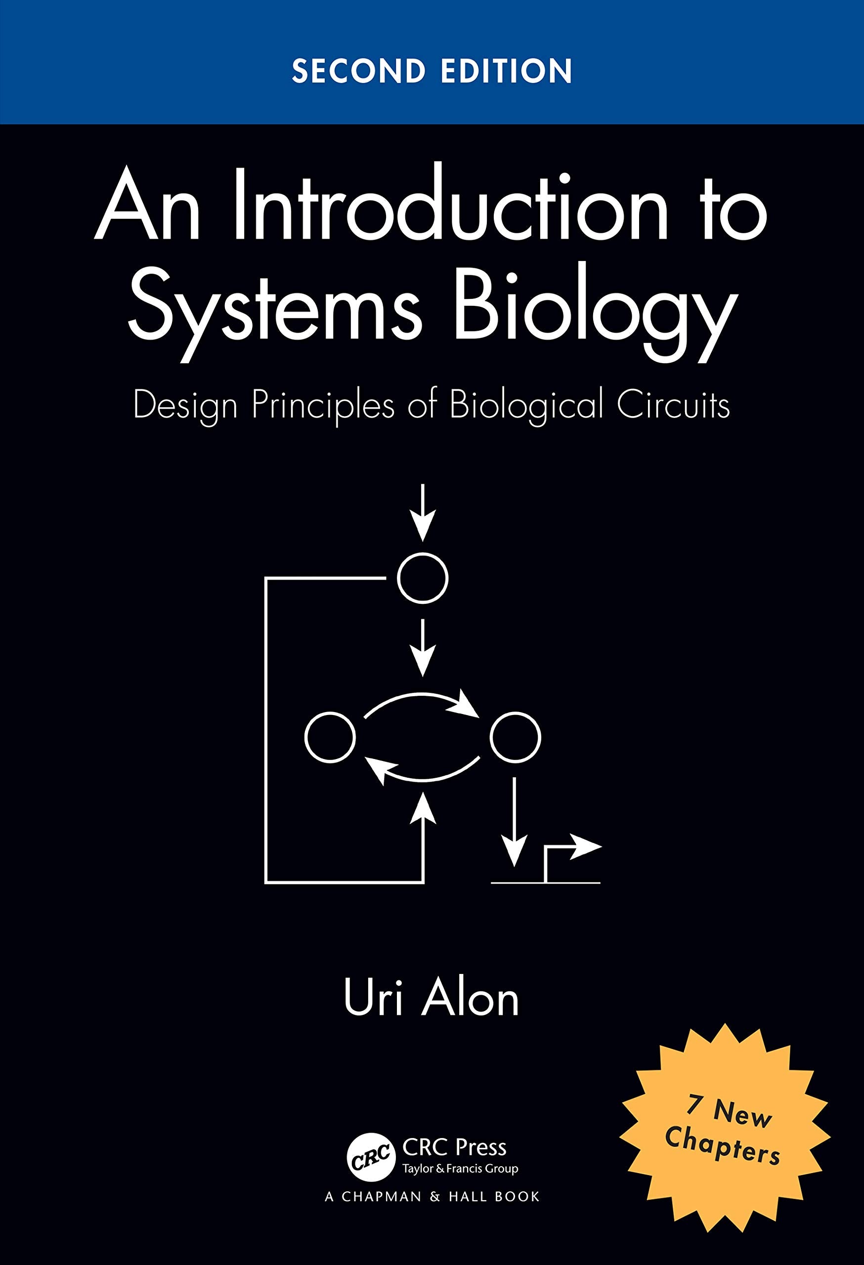 An Introduction to Systems Biology: Design Principles of Biological Circuits (Chapman & Hall/Crc Mathematical and Computational Biology) Medicine