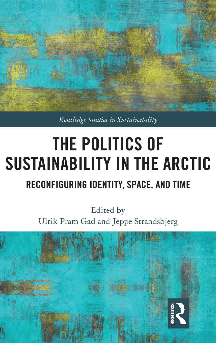 The Politics of Sustainability in the Arctic Social Sciences