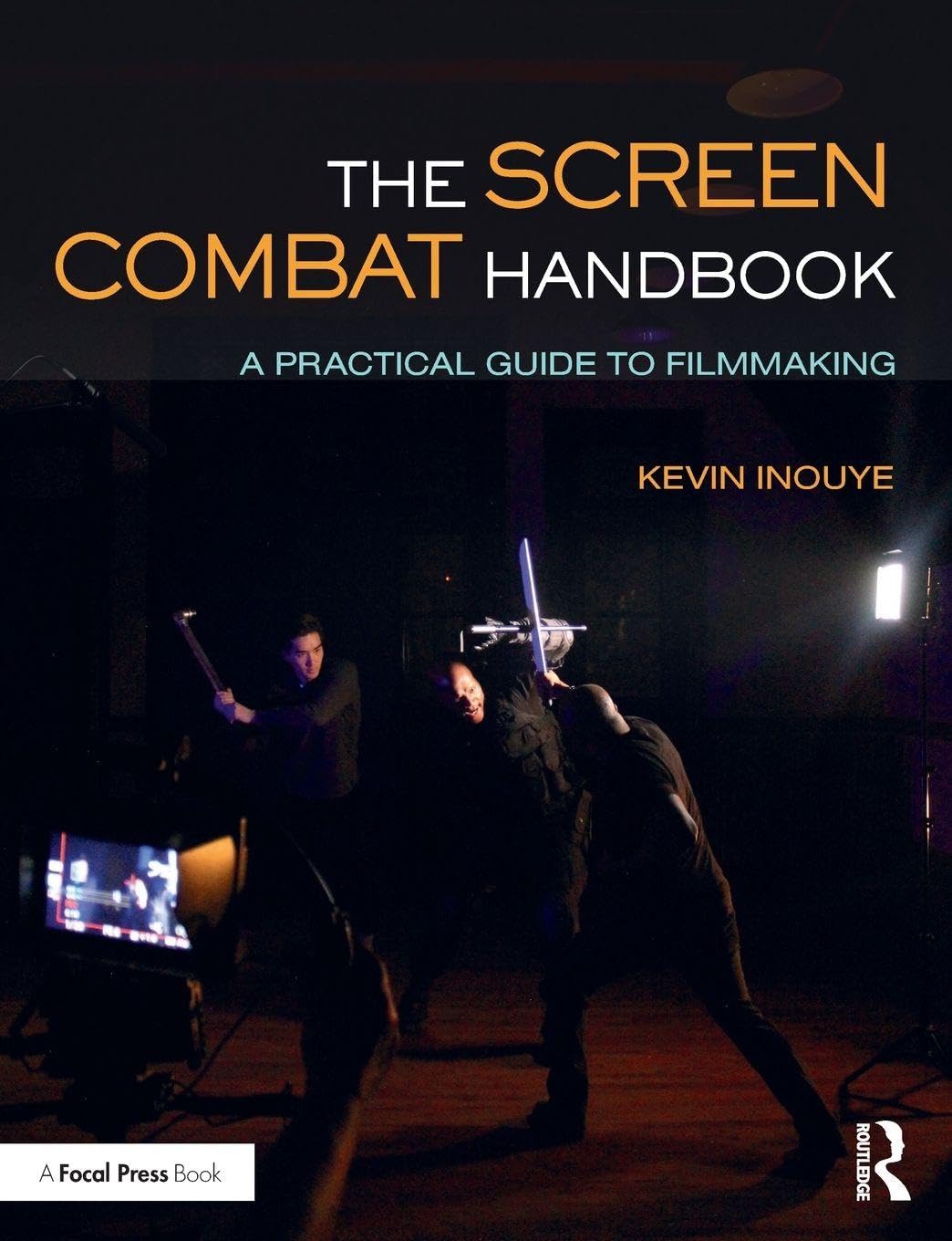The Screen Combat Handbook: A Practical Guide for Filmmakers Computer Science