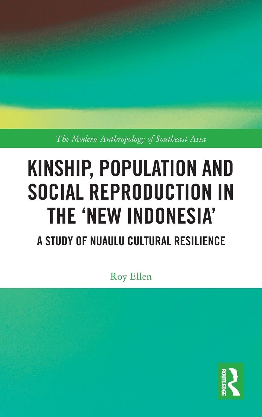 Kinship, population and social reproduction in the 'new Indonesia' Books
