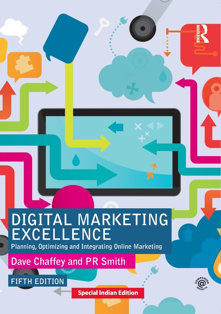 Digital Marketing Excellence: Planning, Optimizing And Integrating Online Marketing 5Th Edition Books