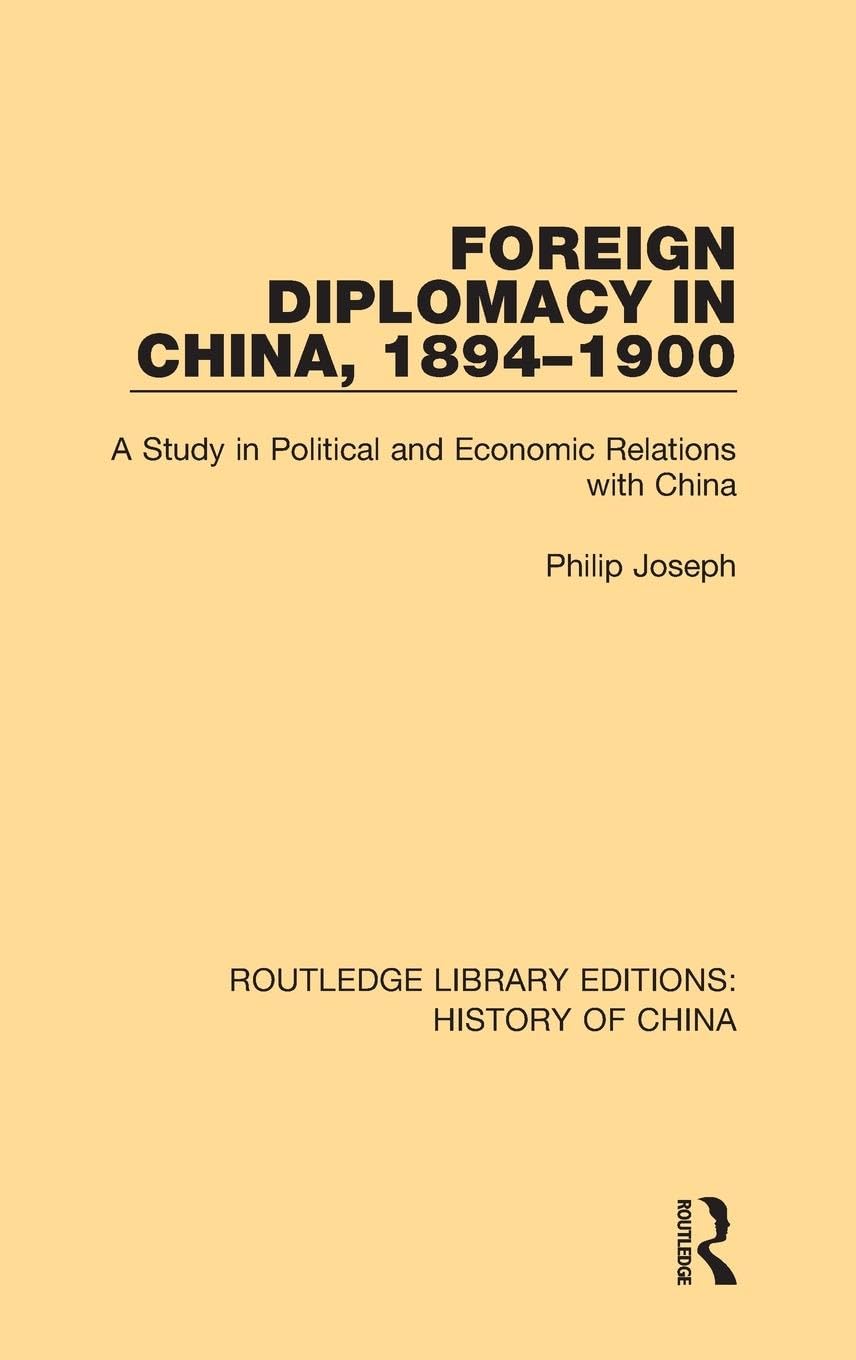 Foreign Diplomacy in China, 1894-1900 Books
