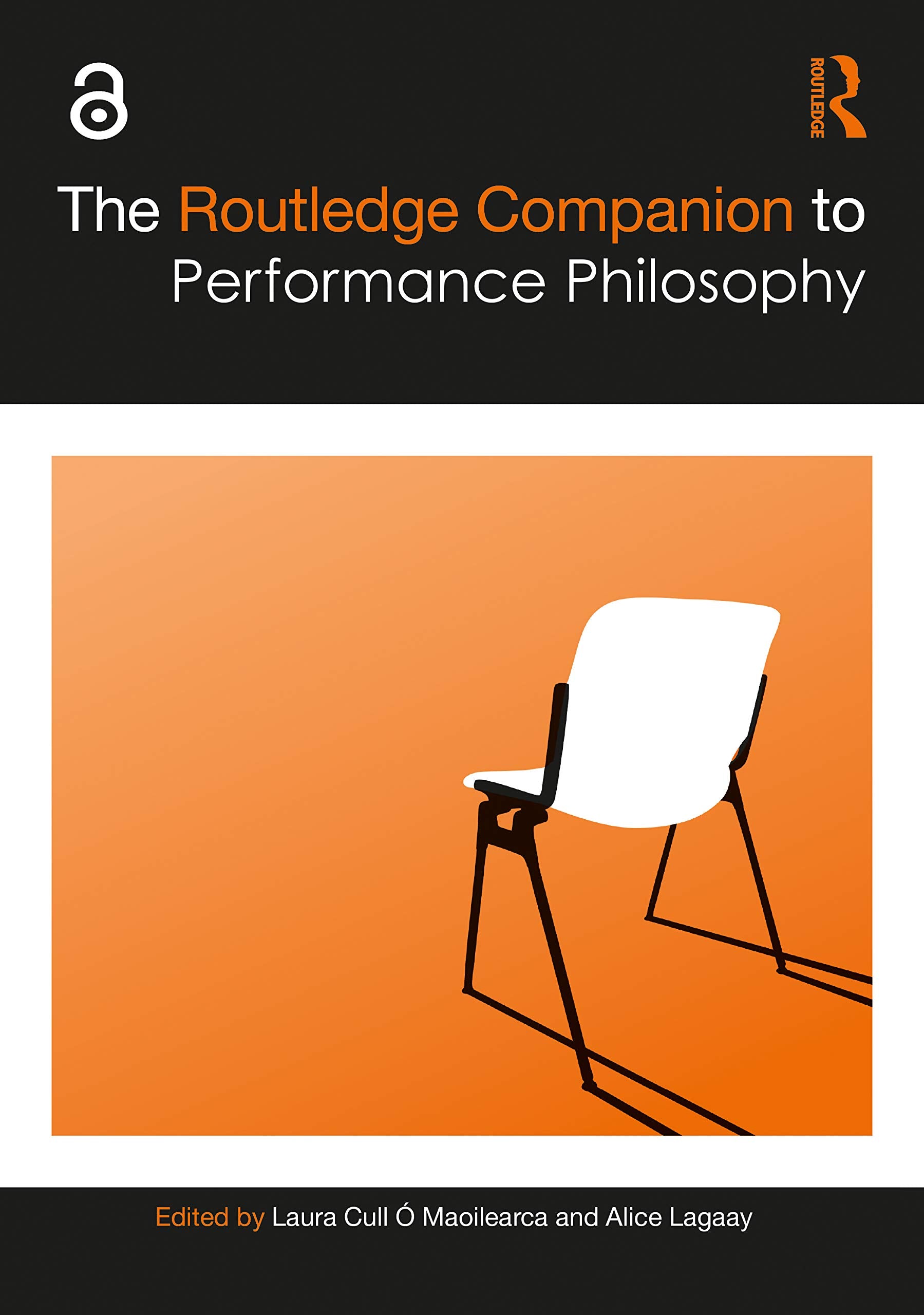 The Routledge Companion to Performance Philosophy Philosophy