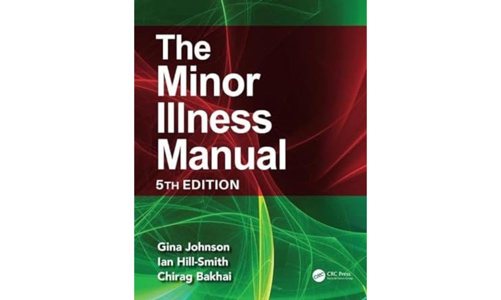The Minor Illness Manual: 5th Edition Medicine