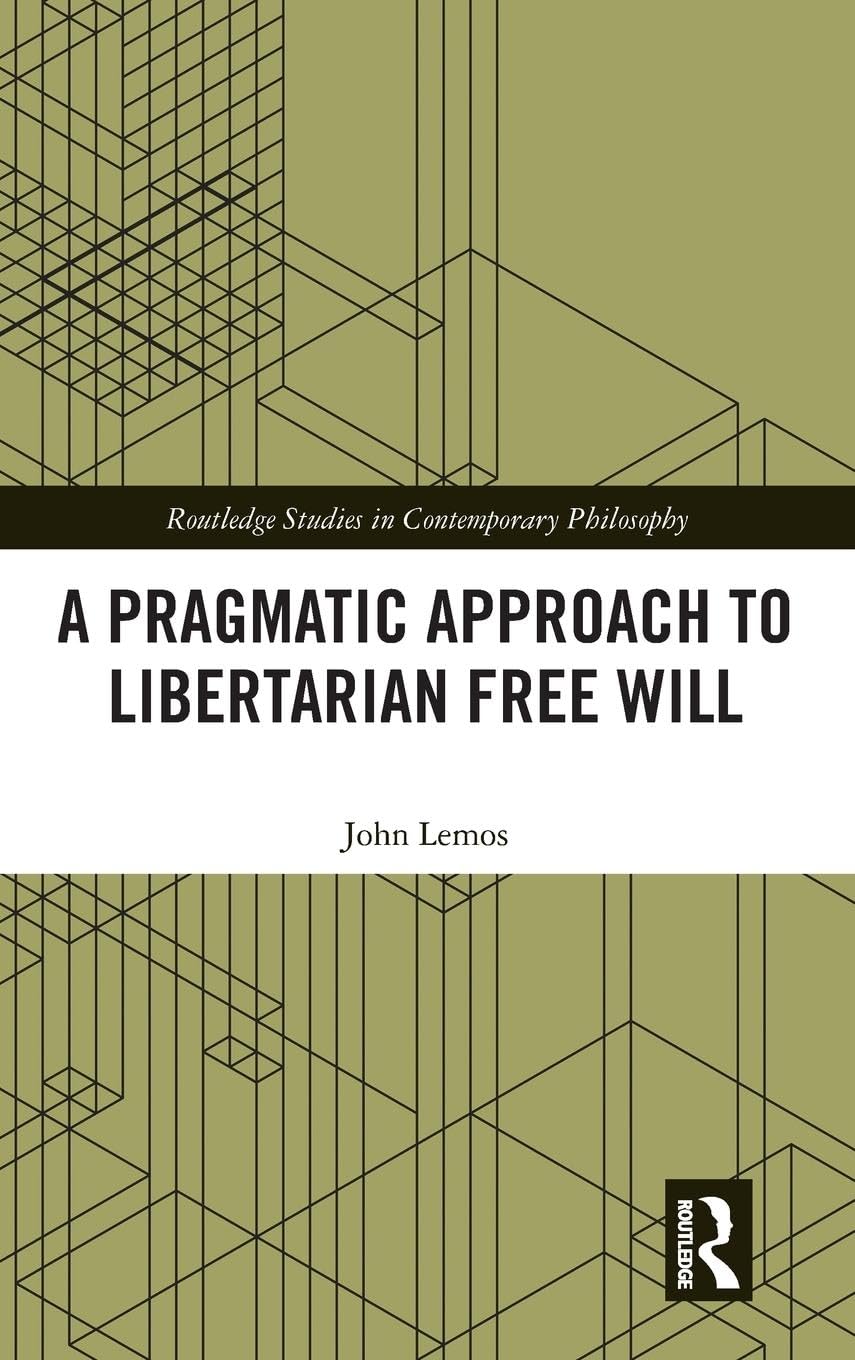 Product Image: A Pragmatic Approach to Libertarian Free Will