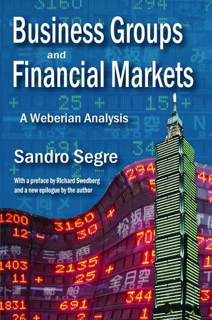 Business Groups and Financial Markets: A Weberian Analysis Social Sciences