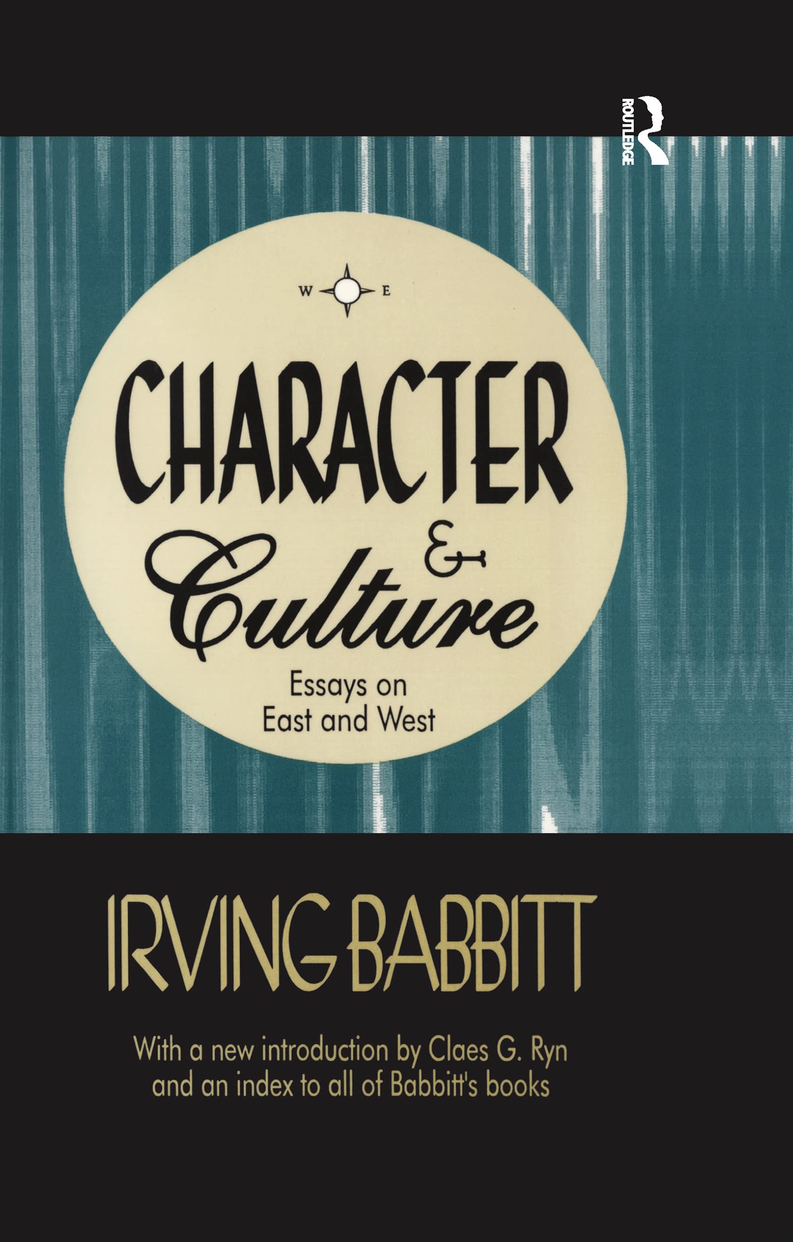Character & Culture: Essays on East and West (Library of Conservative Thought) Medicine