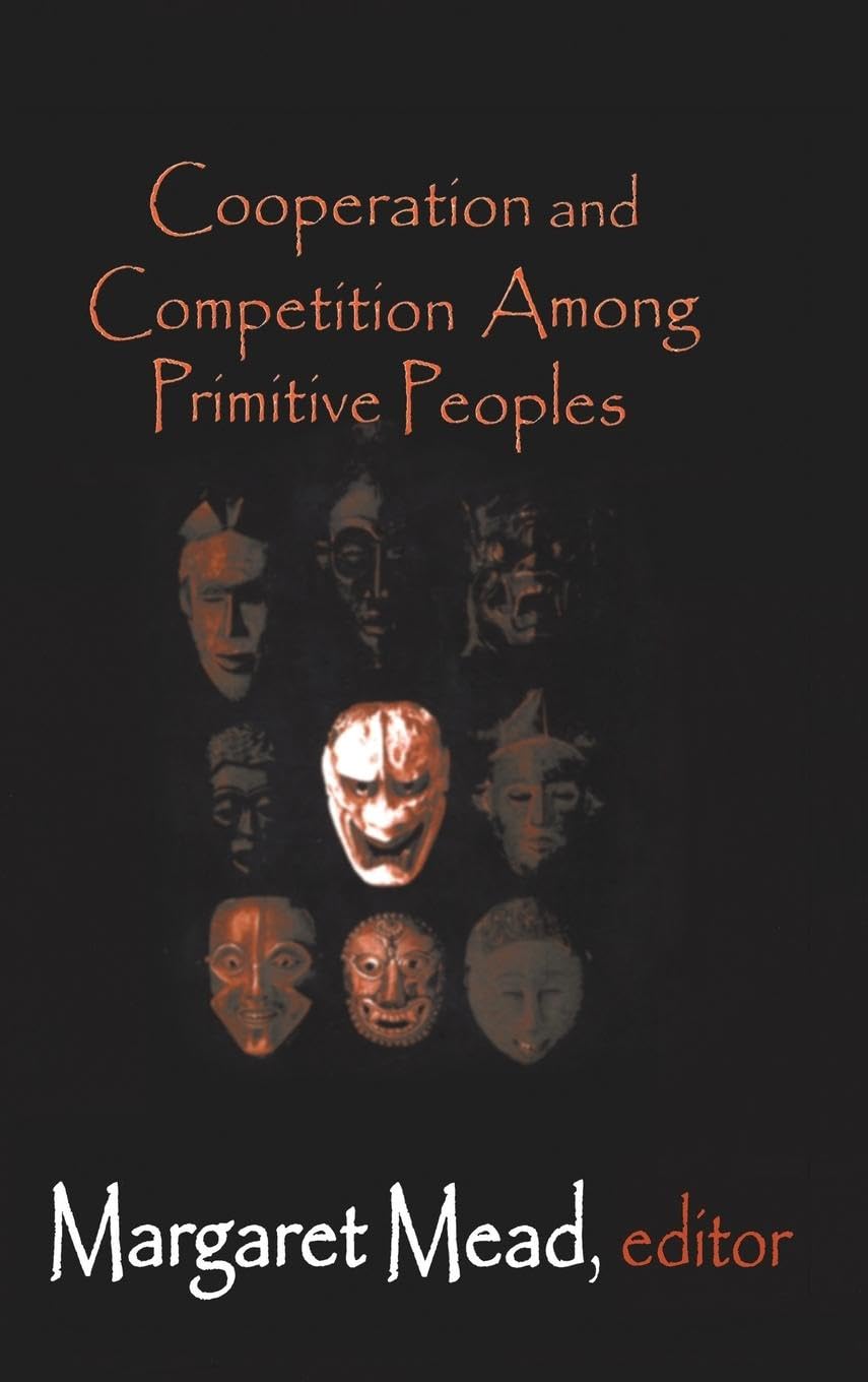 Cooperation and Competition Among Primitive Peoples Books
