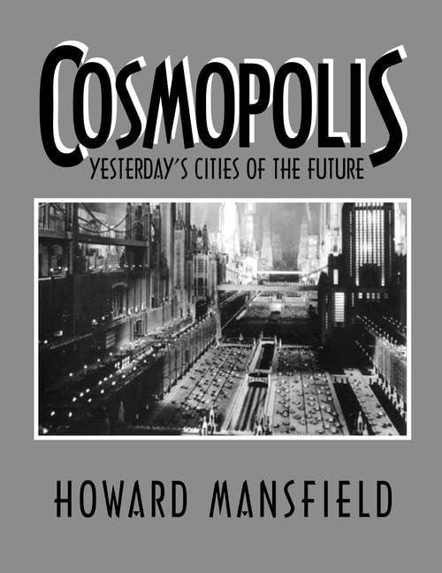Cosmopolis: Yesterday's Cities of the Future Social Sciences