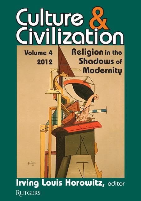 Culture and Civilization: Volume 4, Religion in the Shadows of Modernity Social Sciences