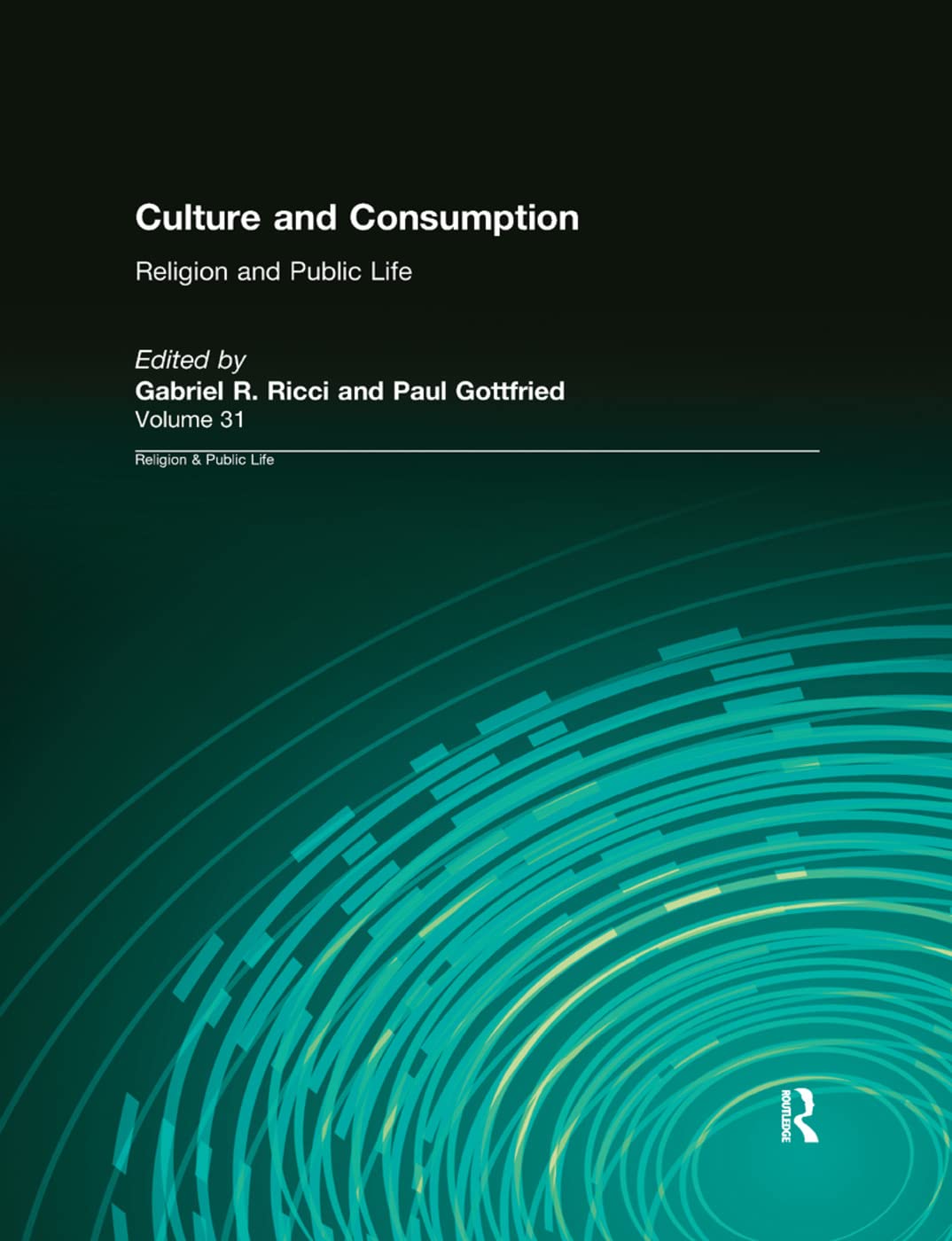 Culture and Consumption (Religion & Public Life) Philosophy