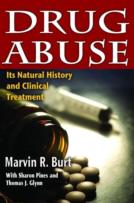 Drug Abuse: Its Natural History and Clinical Treatment Medicine