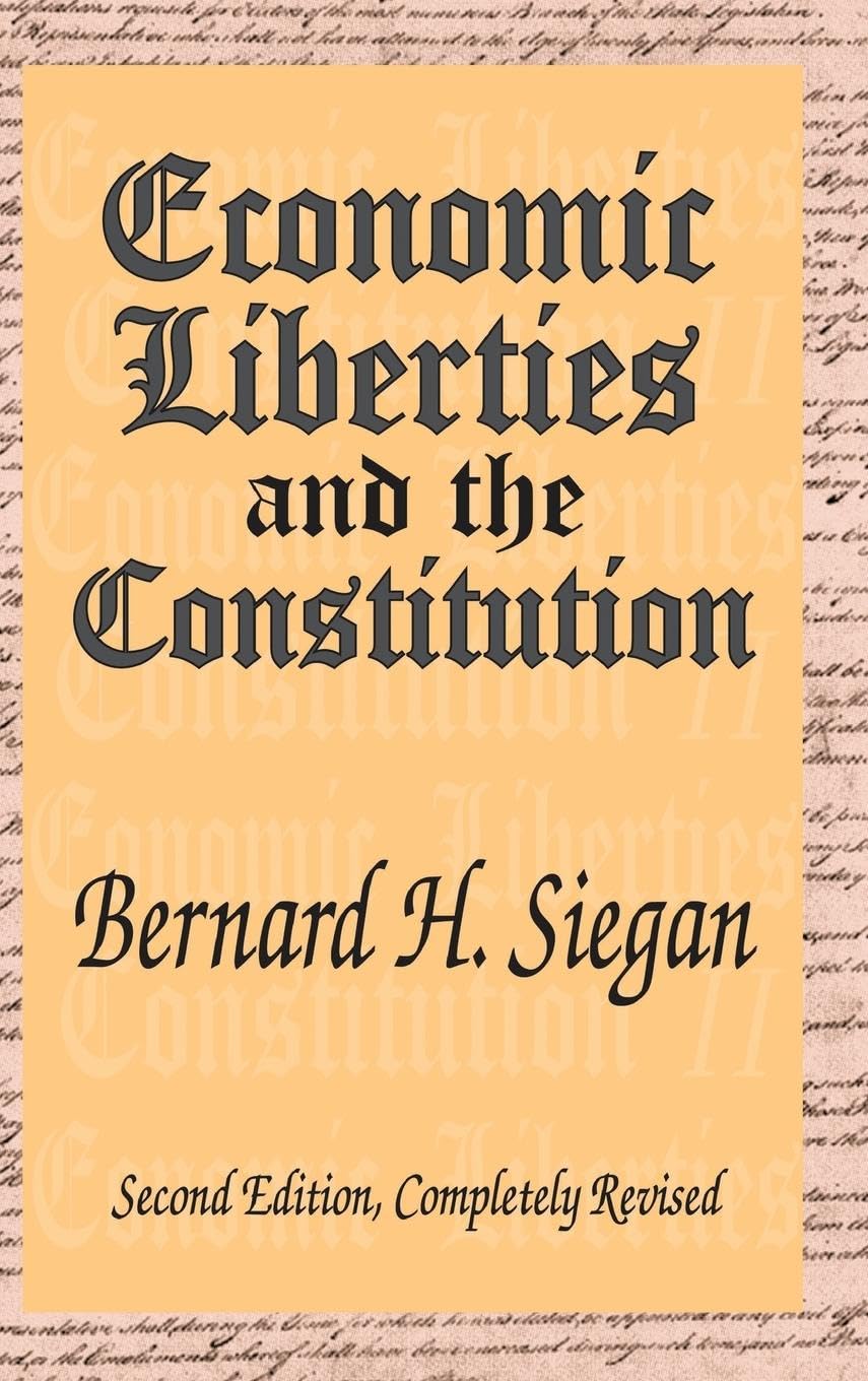 Economic Liberties and the Constitution Law