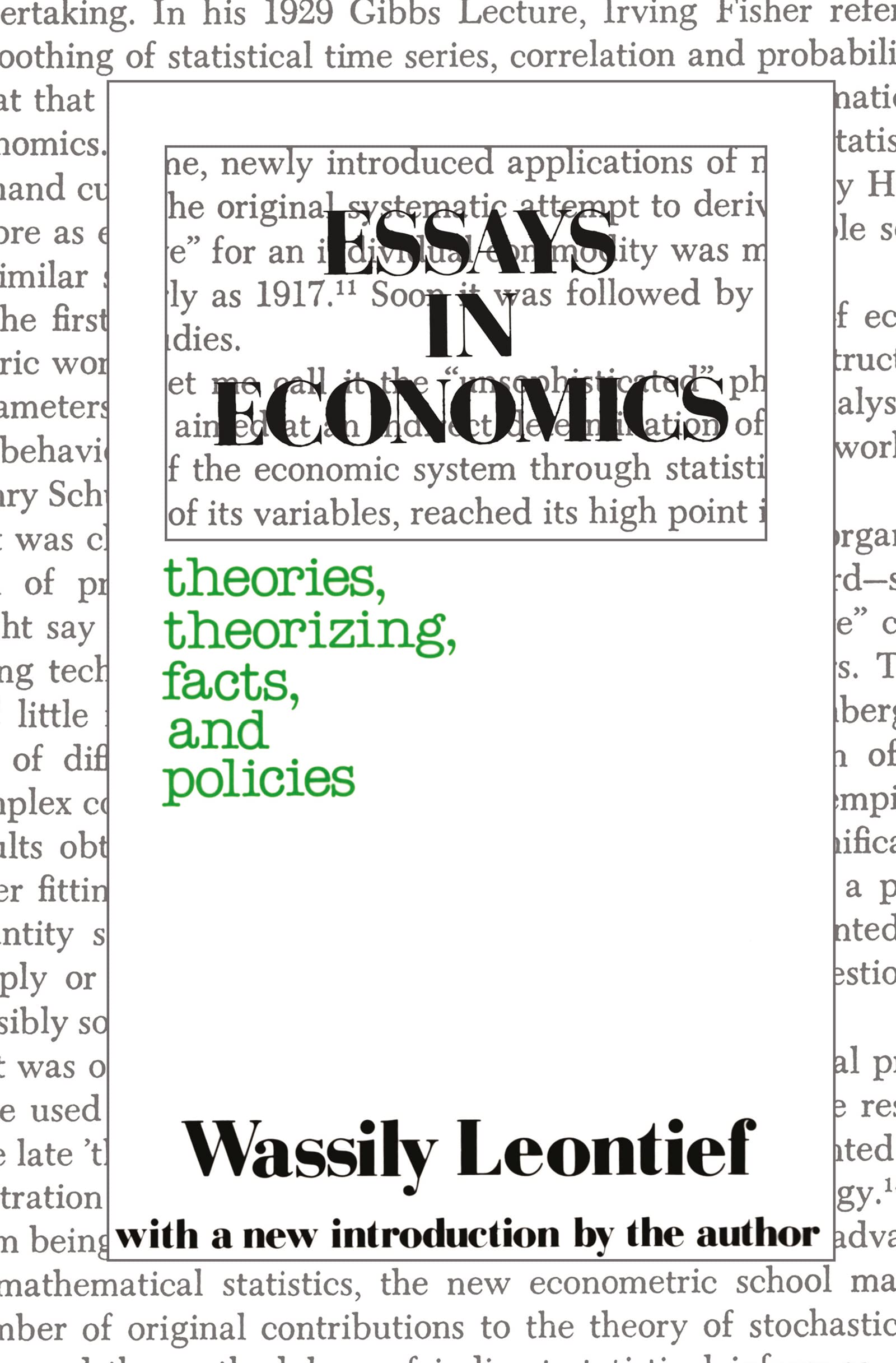 Essays in Economics: Theories, Theorizing, Facts and Policies Business, Finance & Career