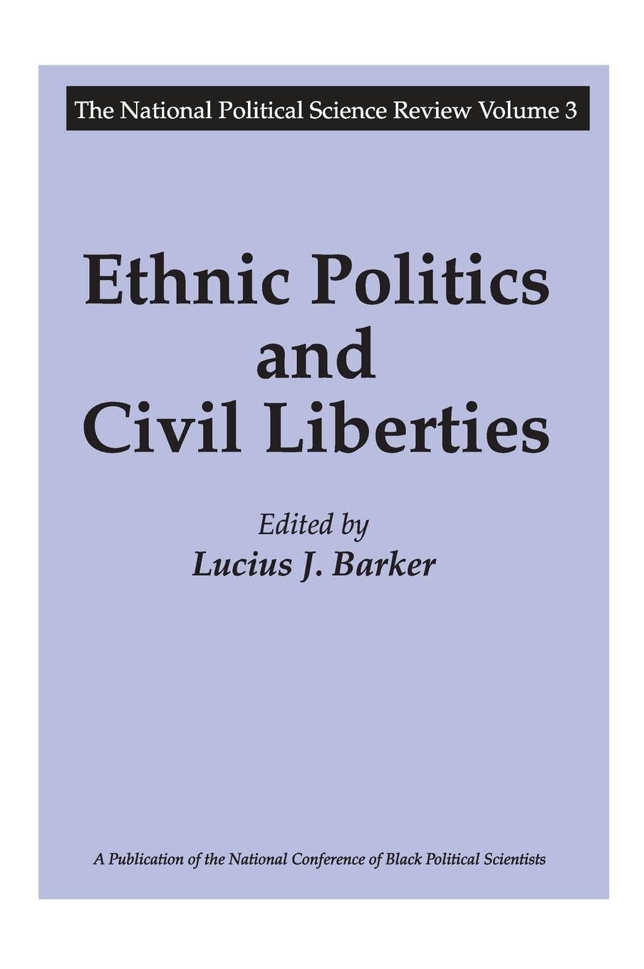 Ethnic Politics and Civil Liberties Law