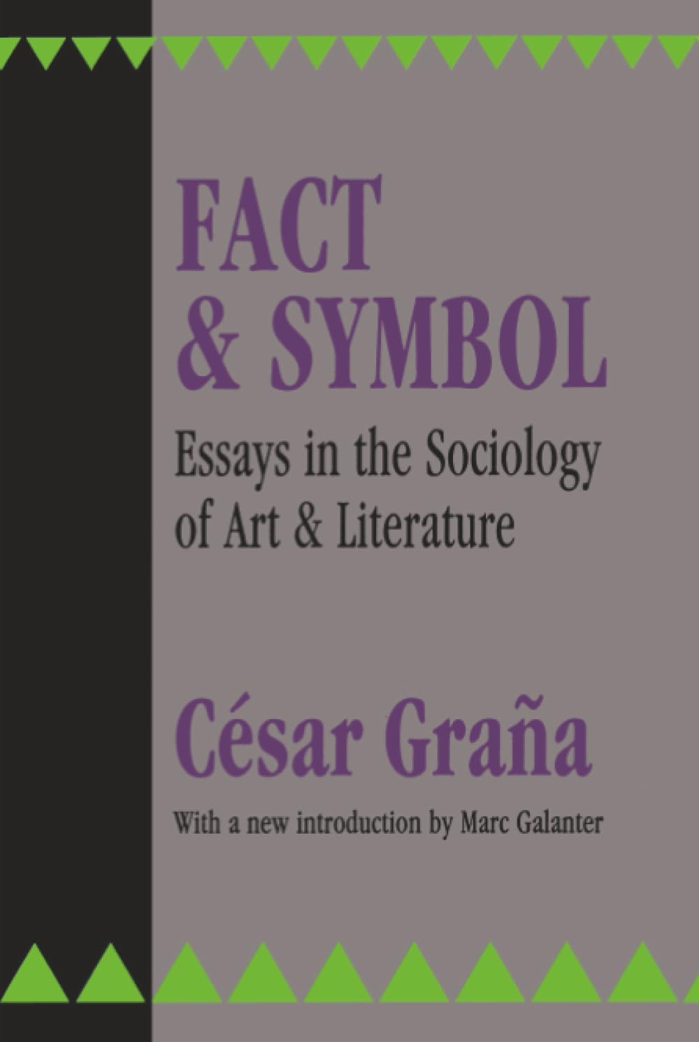 Fact and Symbol: Essays in the Sociology of Art and Literature Media & Communication