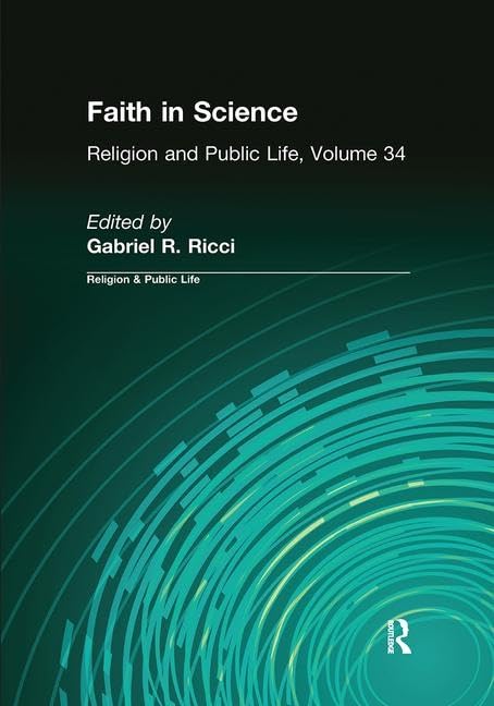 Faith in Science: Religion & Public Life Volume 34 Philosophy