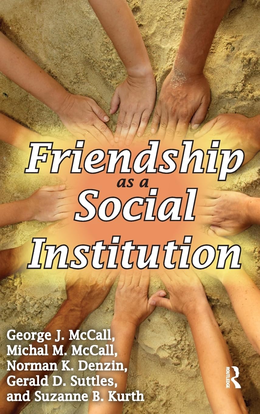 Friendship as a Social Institution Social Sciences