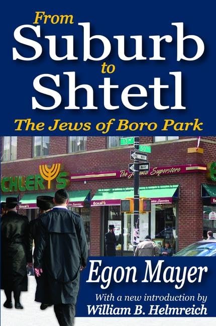 From Suburb to Shtetl: The Jews of Boro Park Religion & Esotericism