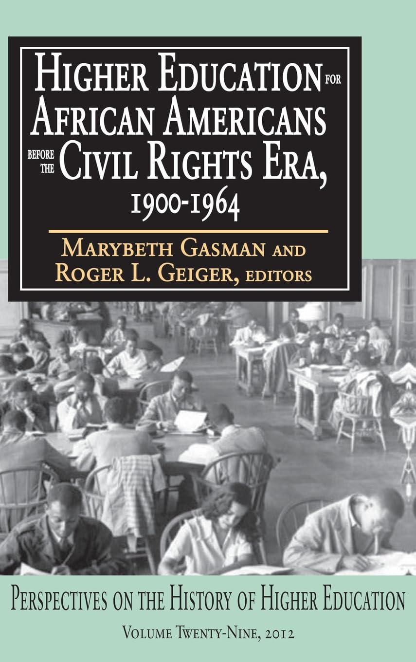 Higher Education for African Americans Before the Civil Rights Era, 1900-1964 Media & Communication