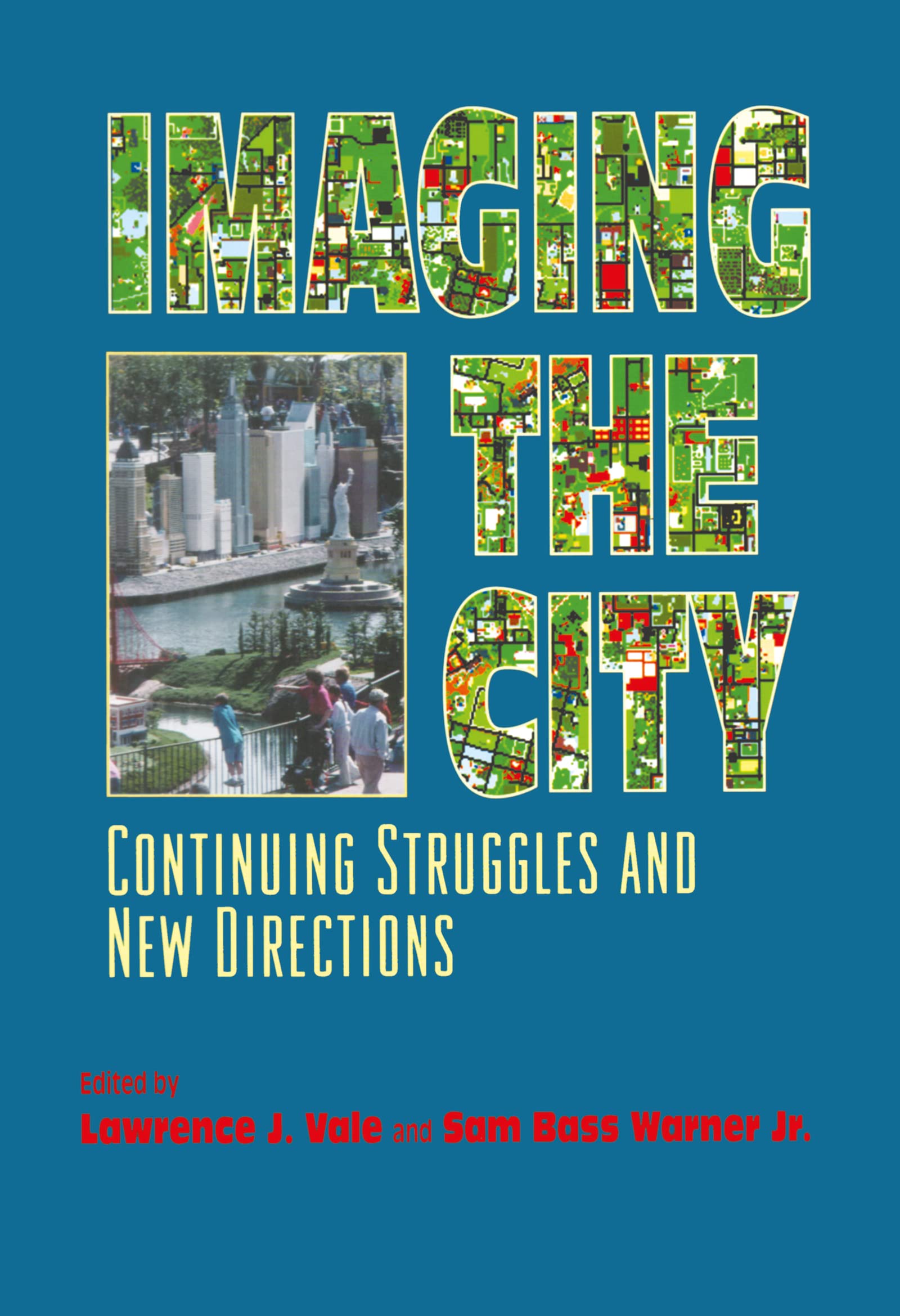 Imaging the City: Continuing Struggles and New Directions Social Sciences
