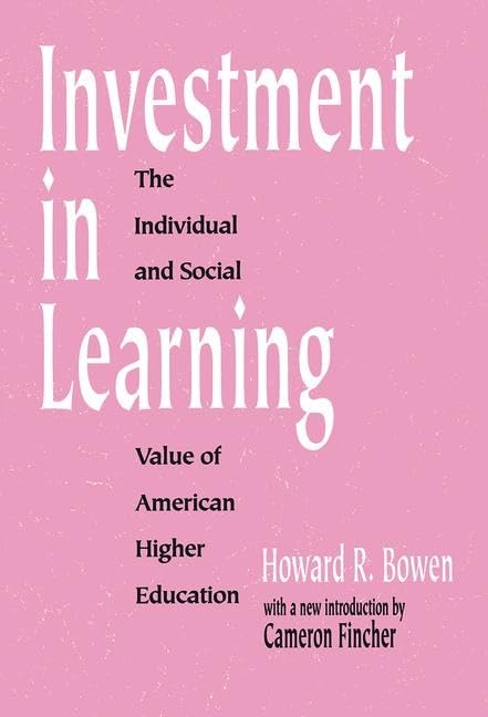 Investment in Learning: The Individual and Social Value of American Higher Education (Foundations of Higher Education) Study Guides