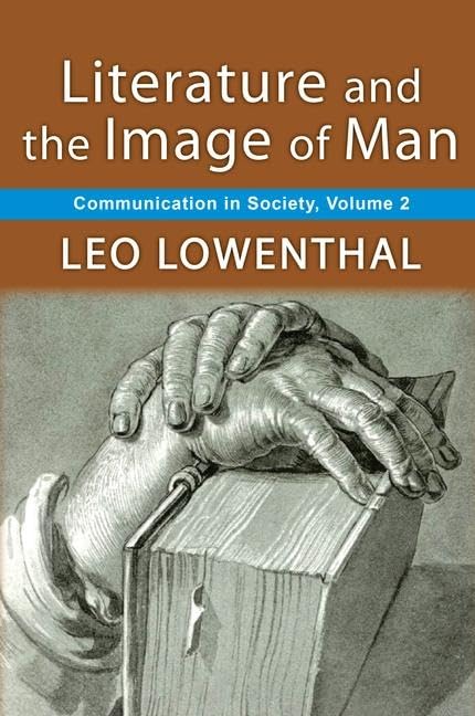 Literature and the Image of Man: Volume 2, Communication in Society Social Sciences