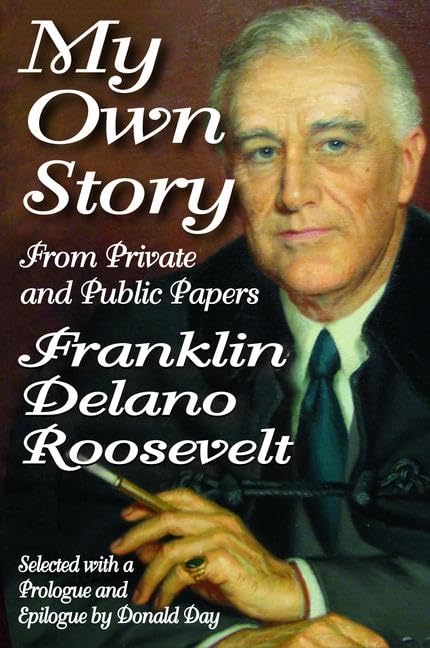 My Own Story: From Private and Public Papers Memories