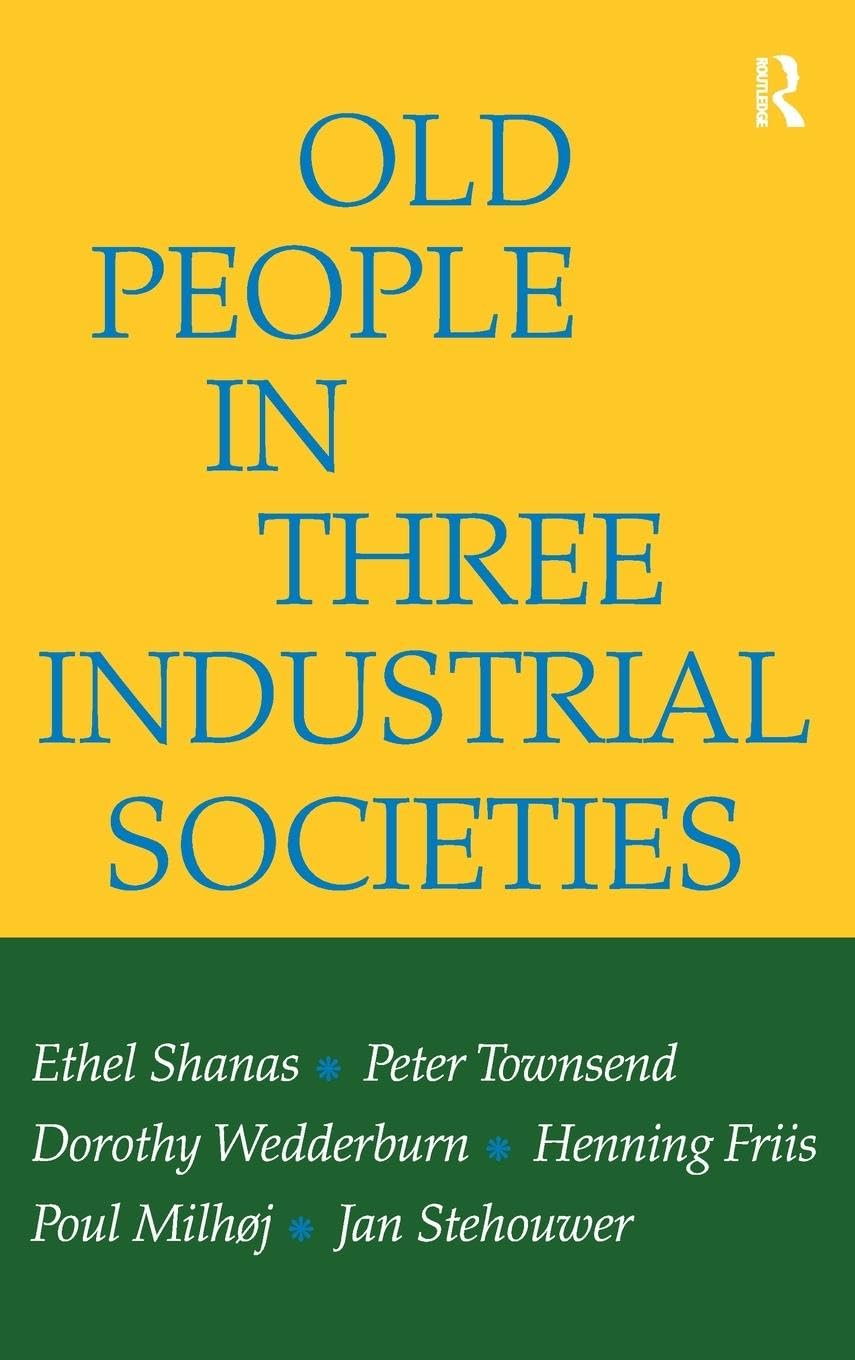 Old People in Three Industrial Societies Law