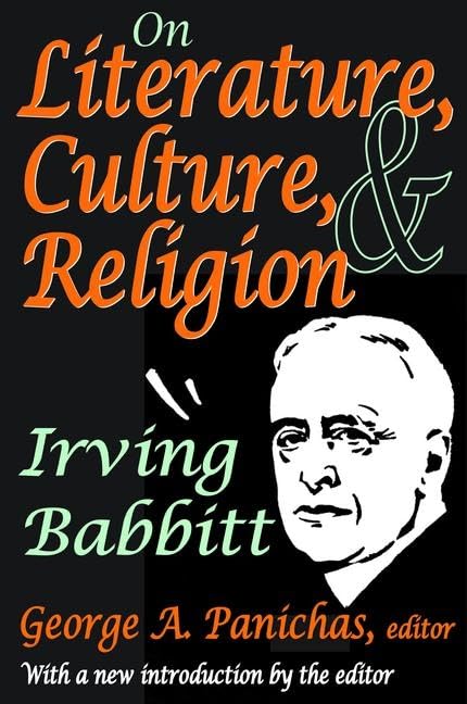 On Literature, Culture, and Religion: Irving Babbitt Philosophy