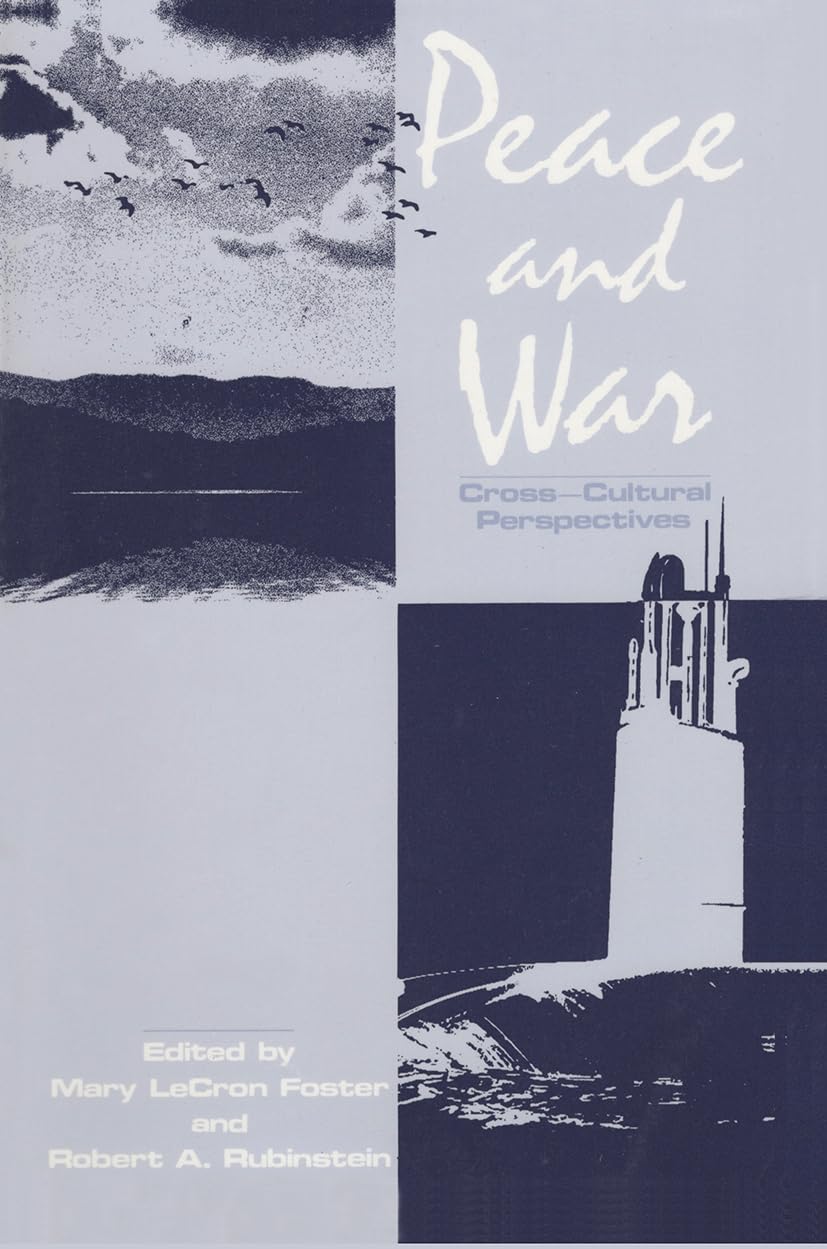 Peace and War: Cross-Cultural Perspectives Business, Finance & Career