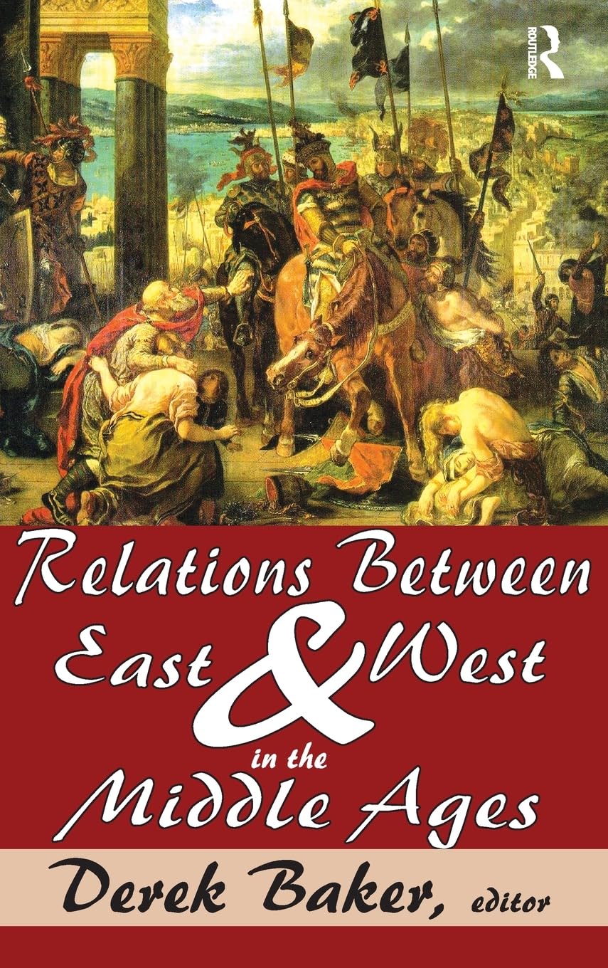 Relations Between East and West in the Middle Ages Hobbies & Crafts