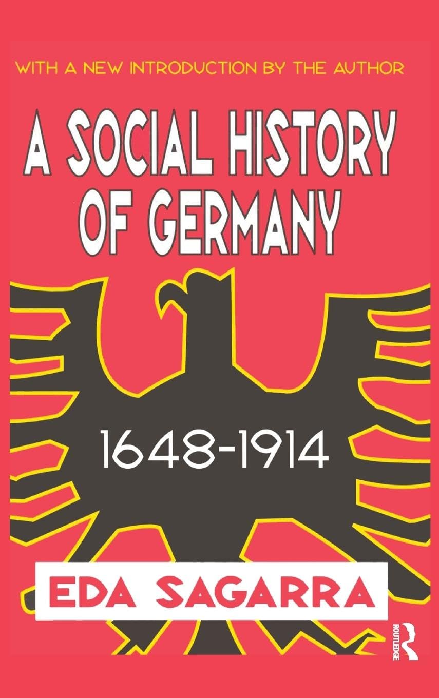A Social History of Germany, 1648-1914 Social Sciences