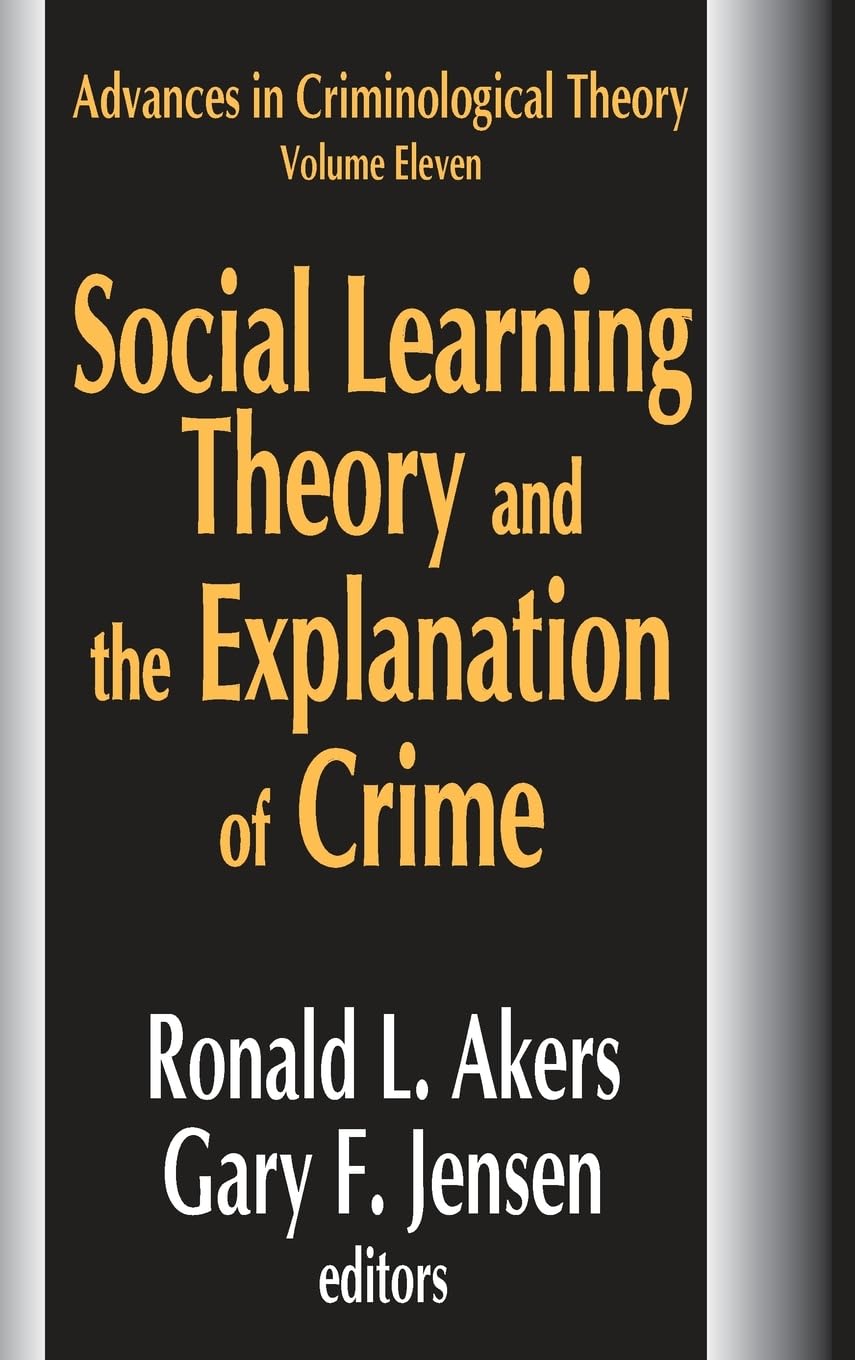Social Learning Theory and the Explanation of Crime Law